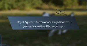 Nayef Aguerd : Performances significatives, Jalons de carrière, Récompenses